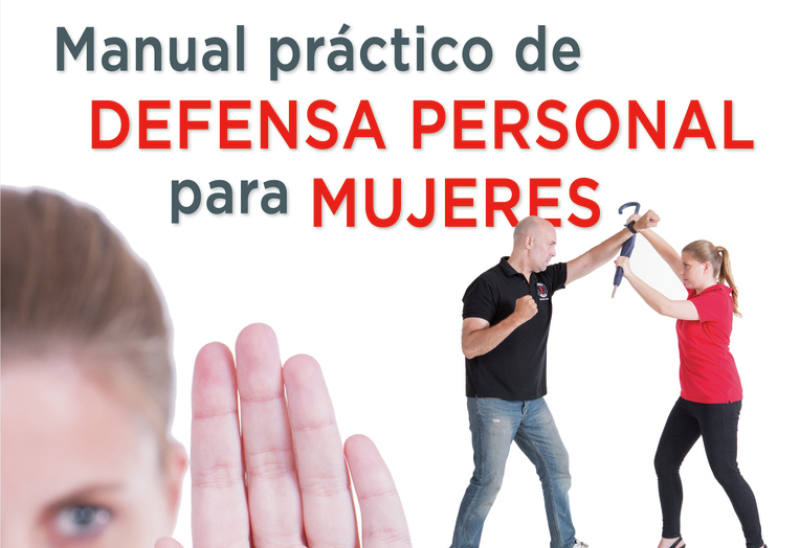 Manual práctico de Defensa Personal para mujeres